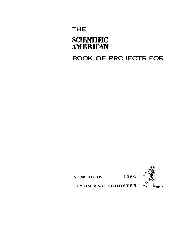 The Scientific American Book Of Projects For The Amateur Scientist