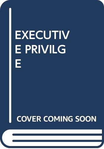 Executive Privilege