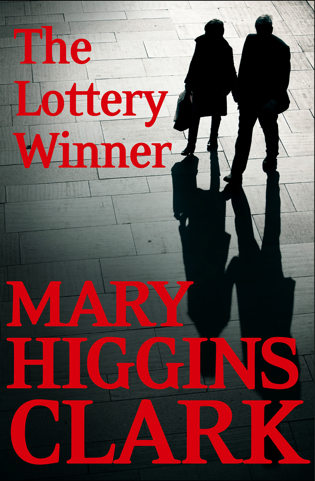 The LOTTERY WINNER ALVIRAH AND WILLIE STORIES : Alvirah and Willie Stories