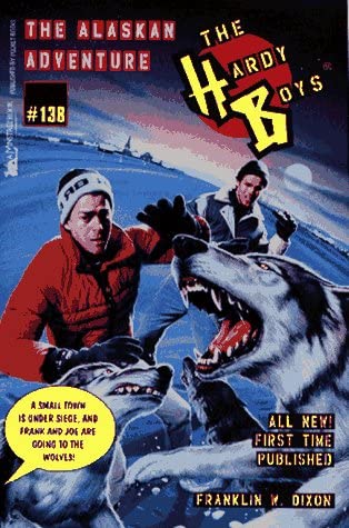 The ALASKAN ADVENTURE HARDY BOYS 138 (The Hardy Boys)