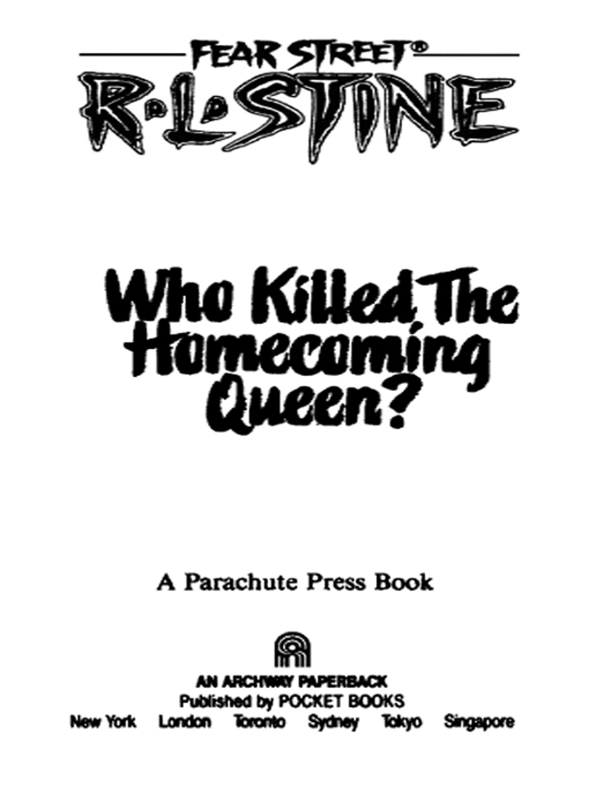 Who Killed the Homecoming Queen? (Fear Street, No. 48)