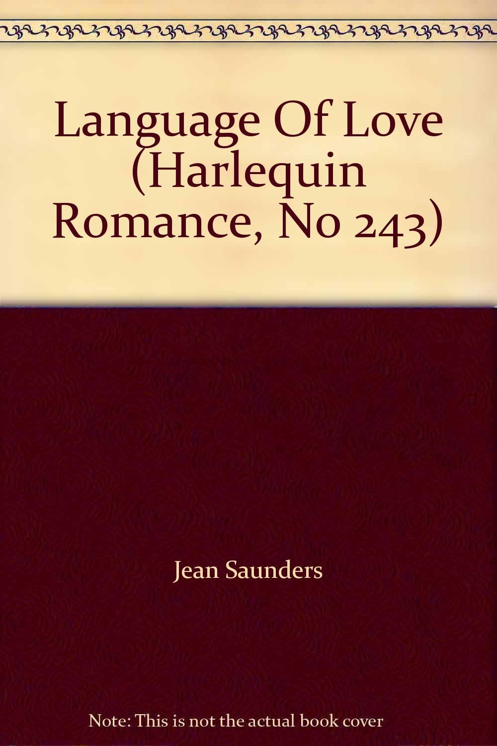 Language Of Love (Harlequin Romance, No 243)