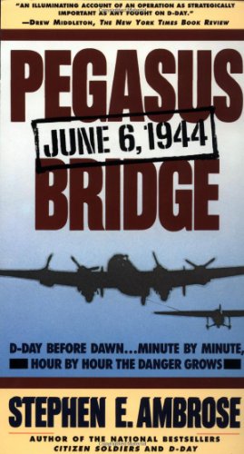 Pegasus Bridge: June 6, 1944