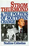 Strom Thurmond And The Politics Of Southern Change