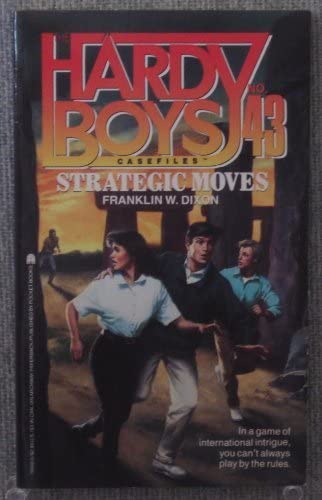 STRATEGIC MOVES: HARDY BOYS CASEFILES #43