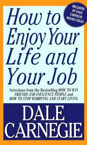 How To Enjoy Your Life And Your Job