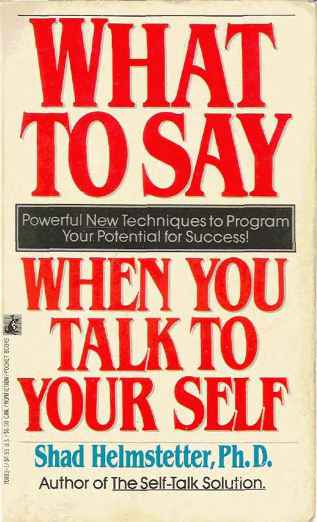 What to Say When You Talk to Your Self