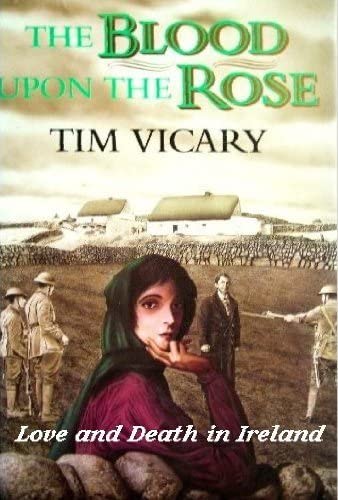 The blood upon the rose: A novel of Ireland