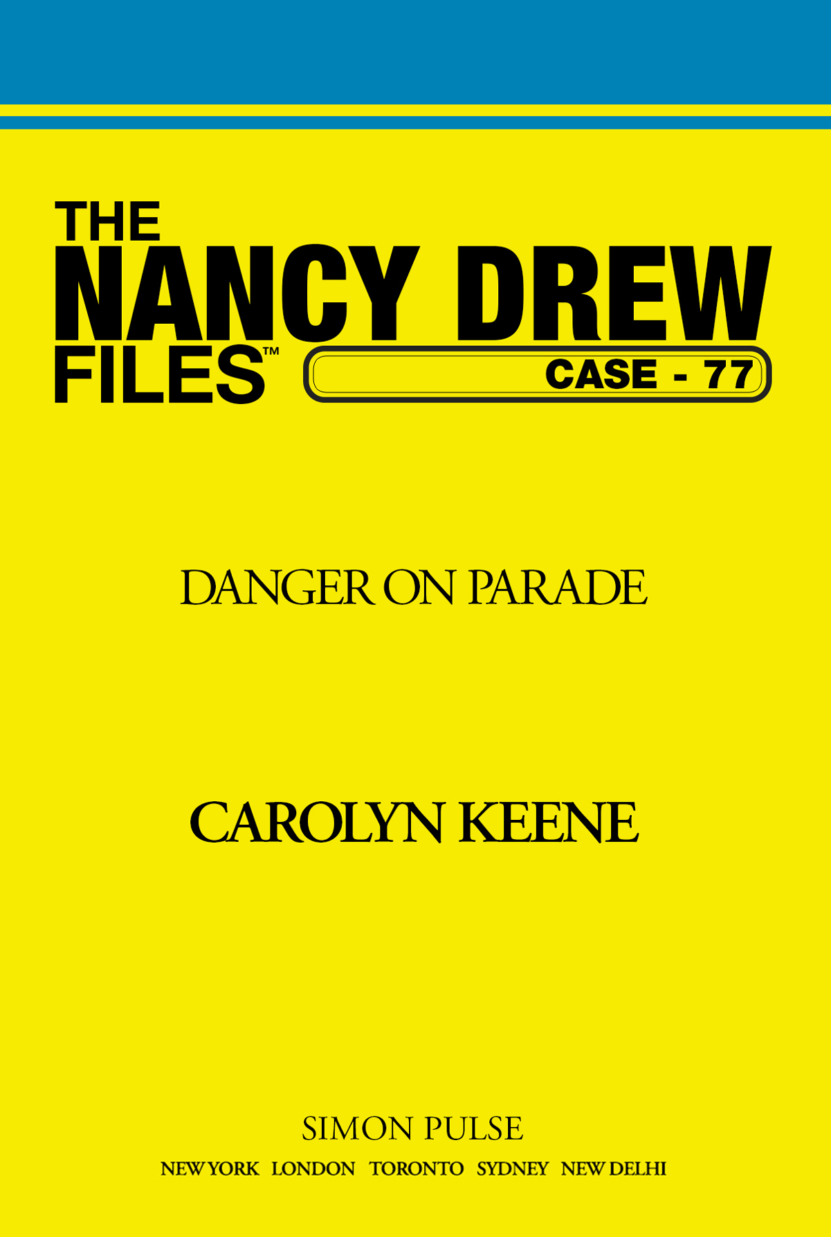 Danger On Parade (Nancy Drew Files 77)