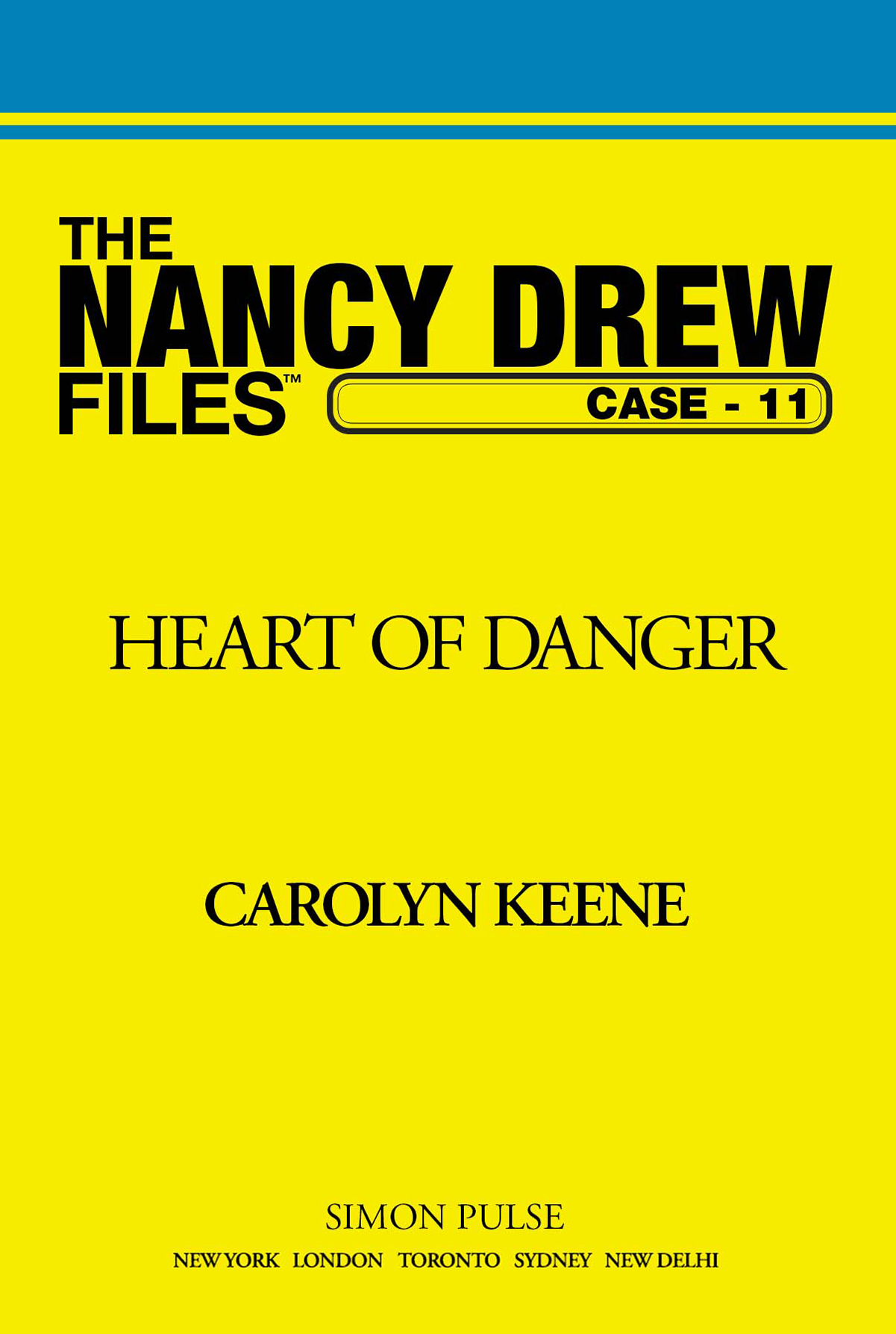 Heart of Danger (Nancy Drew Casefiles, Case 11)