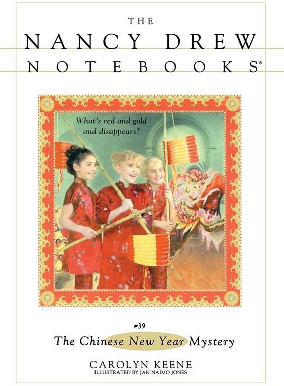 The Chinese New Year Mystery (Nancy Drew Notebooks #39)