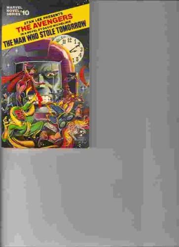 The Avengers: The Man Who Stole Tomorrow, Marvel Novel