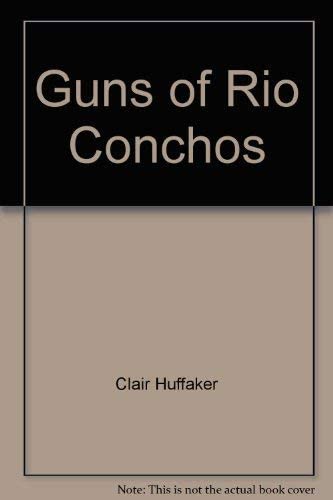 Guns of Rio Conchos
