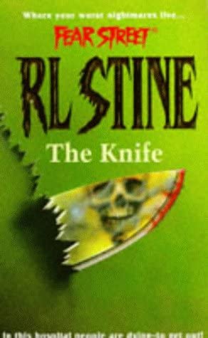 The Knife (Fear Street, No. 14)