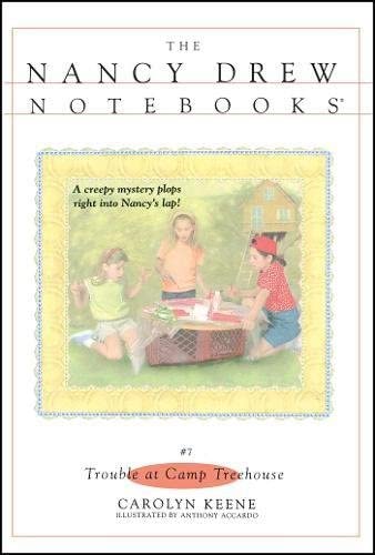 Trouble at Camp Treehouse (Nancy Drew Notebooks #7)