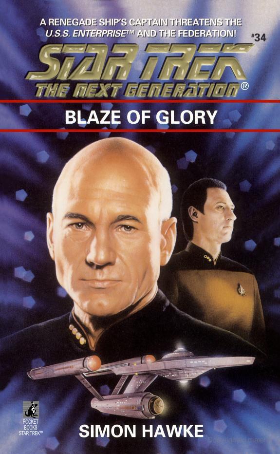 Blaze of Glory (Star Trek The Next Generation, No 34)