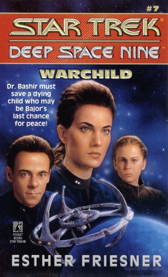 Warchild (Star Trek Deep Space Nine, No 7)