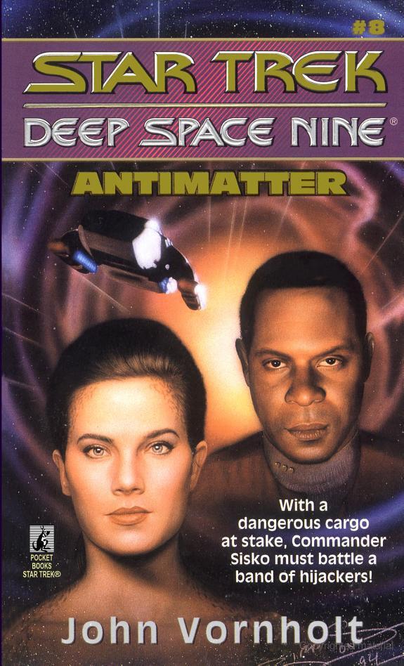 Antimatter (Star Trek Deep Space Nine, No 8)