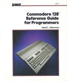 Commodore 128 Reference Guide For Programmers