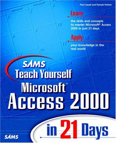 Sams Teach Yourself Microsoft Access 2000 In 21 Days