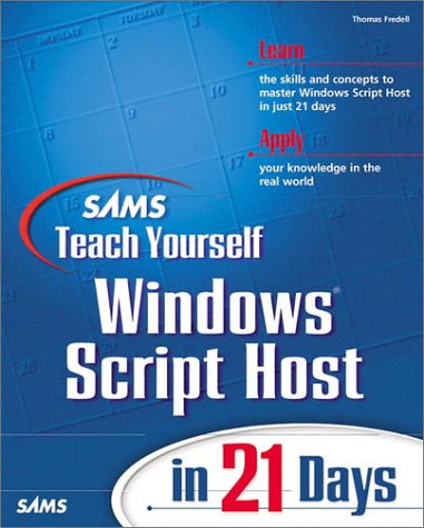 Sams Teach Yourself Windows Scripting Host in 21 Days