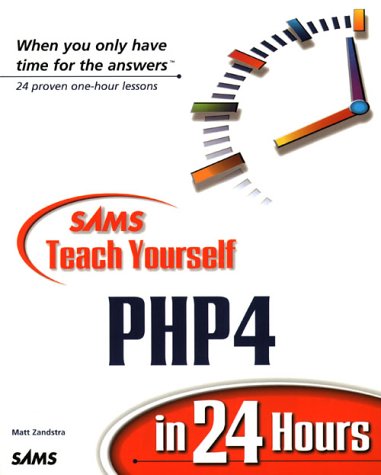 Sams Teach Yourself PHP4 in 24 Hours