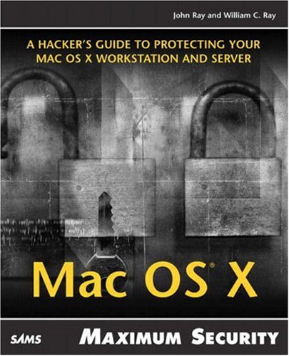 Maximum Mac OS X Security