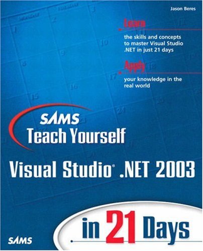 Sams Teach Yourself Visual Studio .Net 2003 in 21 Days