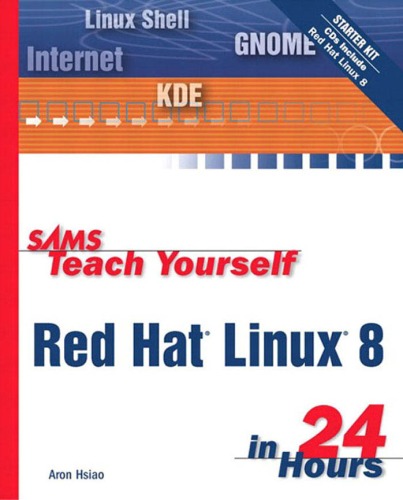 Sams Teach Yourself Red Hat Linux 8 in 24 Hours [With CDROM]