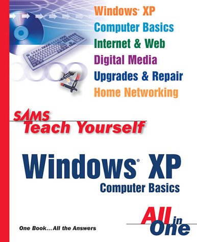 Sams Teach Yourself Windows XP Computer Basics All in One