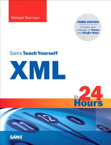 Sams Teach Yourself XML in 24 Hours [With CDROM]