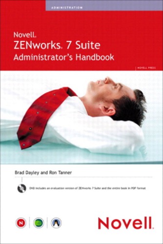 Novell ZENworks 7 Suite Administrator's Handbook [With DVD]