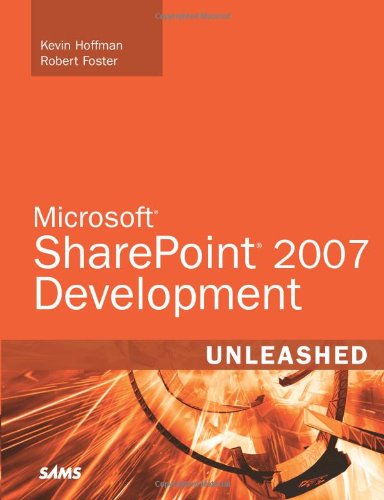 Microsoft Sharepoint 2007 Development Unleashed