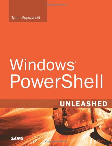 Windows (R) Powershell Unleashed