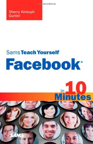 Sams Teach Yourself Facebook in 10 Minutes