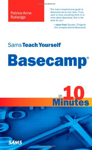 Sams Teach Yourself Basecamp in 10 Minutes