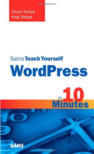 Sams Teach Yourself WordPress in 10 Minutes