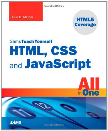 Sams Teach Yourself HTML, CSS, and JavaScript All in One