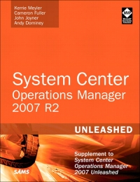 System Center Operations Manager 2007 R2 Unleashed