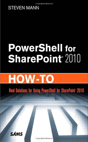 Powershell for Sharepoint 2010 How-To