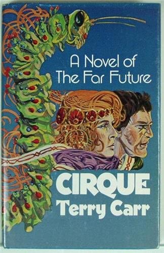 Cirque: A novel of the far future