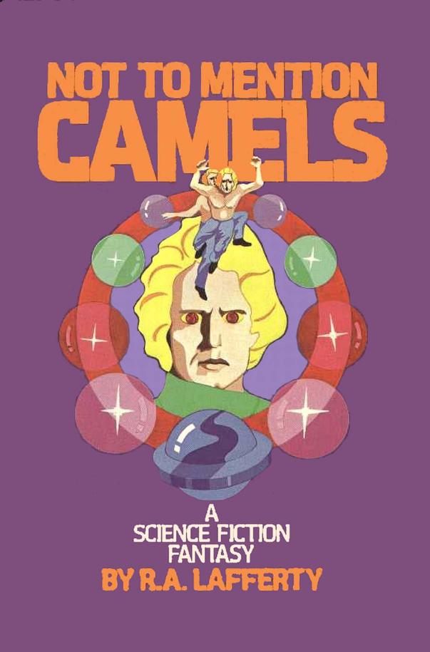 Not to Mention Camels: A Science Fiction Fantasy