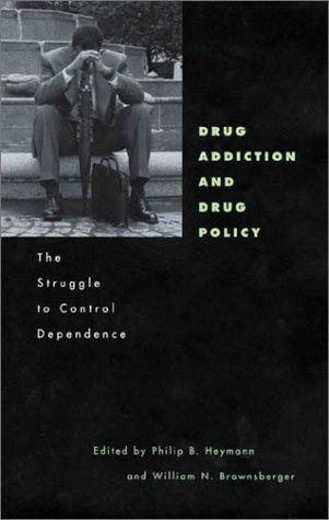 Drug Addiction and Drug Policy