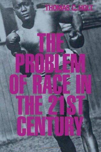 The Problem of Race in the Twenty-First Century