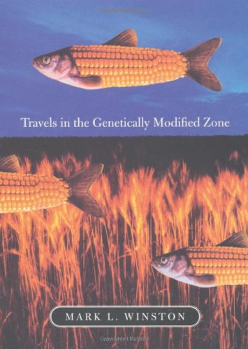 Travels In The Genetically Modified Zone