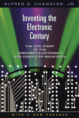 Inventing the Electronic Century