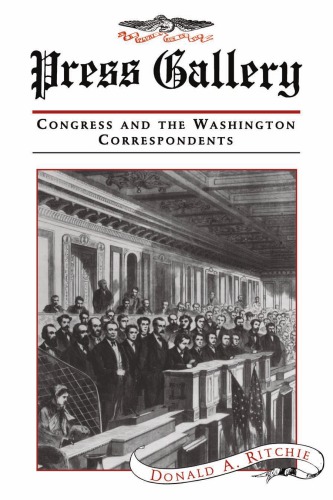 Press Gallery : Congress and the Washington Correspondents.