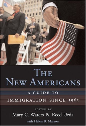 New Americans : a Guide to Immigration Since 1965.