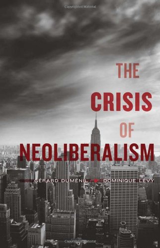 The Crisis of Neoliberalism