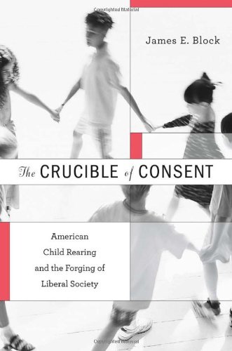 The Crucible of Consent